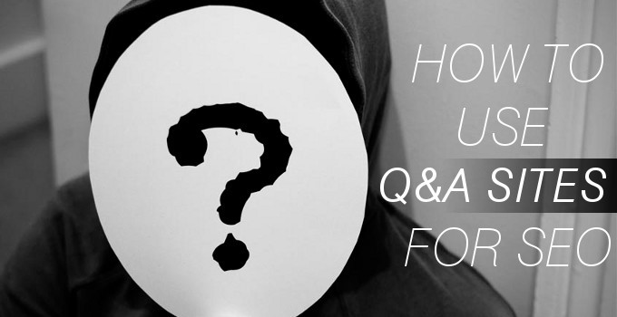 How To Use Q&A Sites For SEO and Content Creation