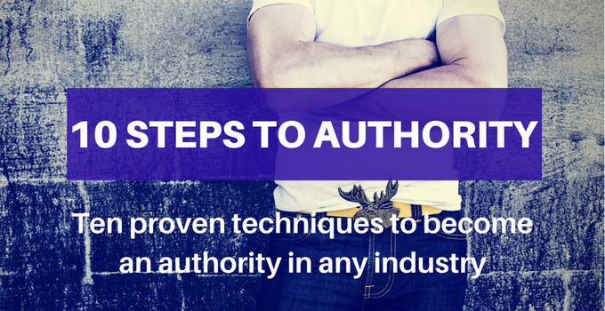 10 Steps To Authority [Free Download]