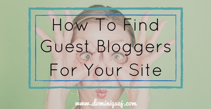 How To Find Guest Bloggers For Your Site